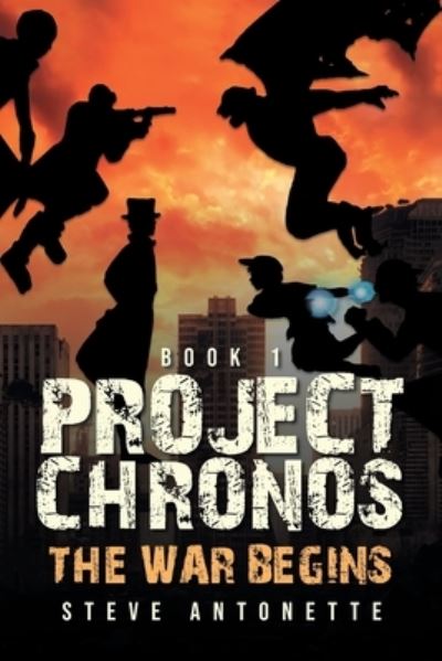 Cover for Steve Antonette · Project Chronos (Paperback Book) (2021)