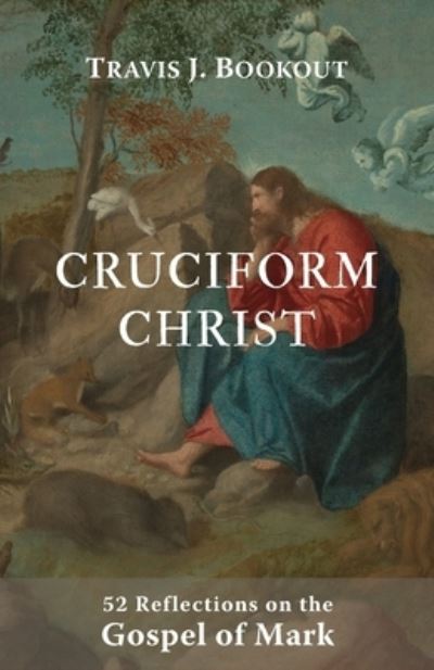 Cover for Travis J Bookout · Cruciform Christ (Paperback Book) (2022)