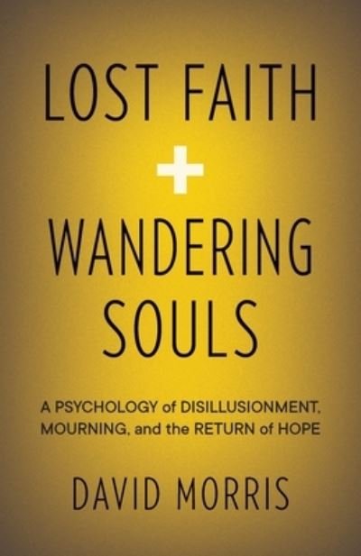 Cover for David Morris · Lost Faith and Wandering Souls (Paperback Book) (2022)