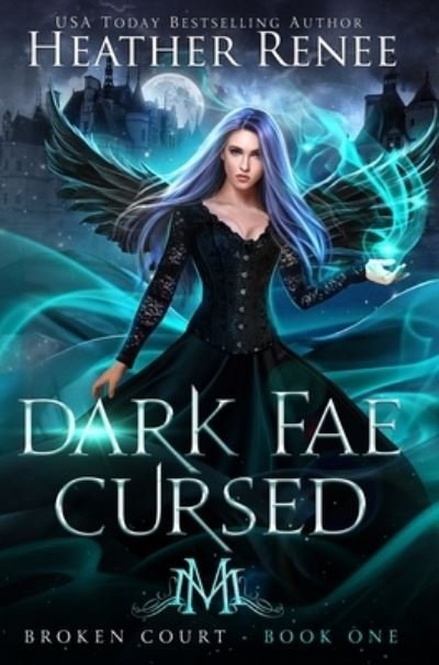 Cover for Heather Renee · Dark Fae Cursed (Inbunden Bok) (2022)