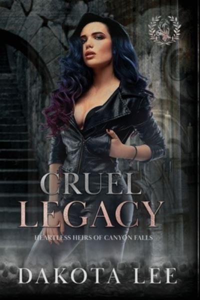 Cover for Dakota Lee · Cruel Legacy (Book) (2023)