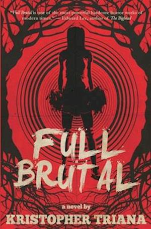 Cover for Kristopher Triana · Full Brutal (Paperback Book) [2nd edition] (2023)