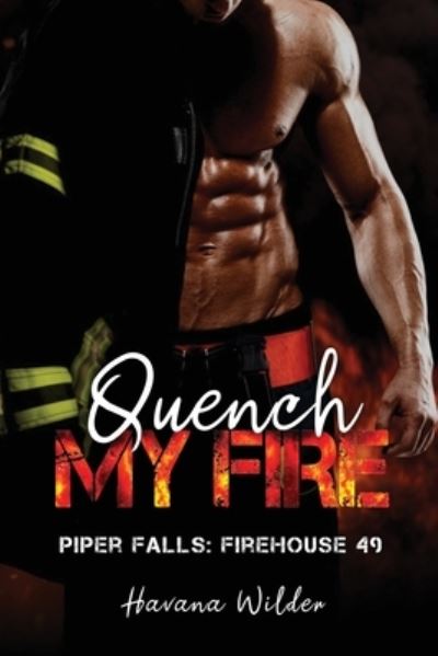 Cover for Havana Wilder · Quench My Fire (Book) (2023)