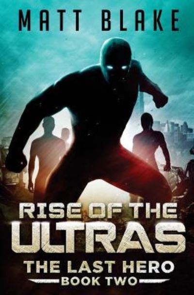 Cover for Matt Blake · Rise of the Ultras (Paperback Book) (2016)