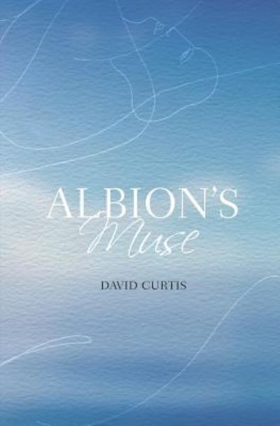 Cover for David Curtis · Albion's Muse (Paperback Book) (2018)