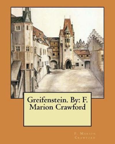 Cover for F Marion Crawford · Greifenstein. By (Pocketbok) (2017)