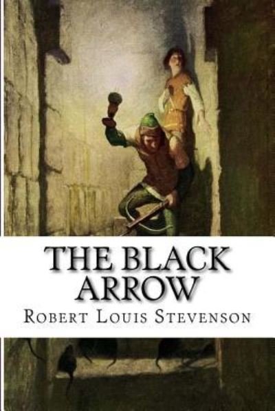 Cover for Robert Louis Stevenson · Black Arrow (Book) (2017)