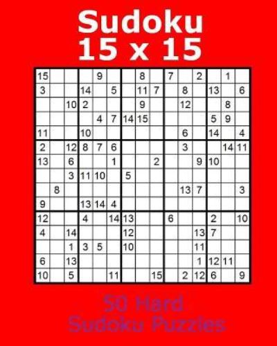 Cover for Jacob James · Sudoku 15 X 15 50 Hard Sudoku Puzzles (Paperback Book) (2017)