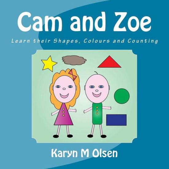 Cover for Karyn M Olsen · CAM and Zoe (Paperback Book) (2017)