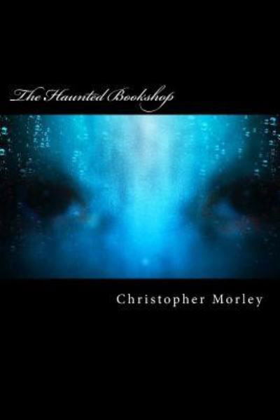 Cover for Christopher Morley · The Haunted Bookshop (Paperback Book) (2018)