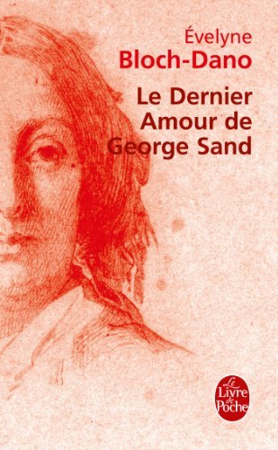 Cover for Evelyne Bloch-Dano · Le dernier amour de George Sand (Paperback Book) [French edition] (2013)