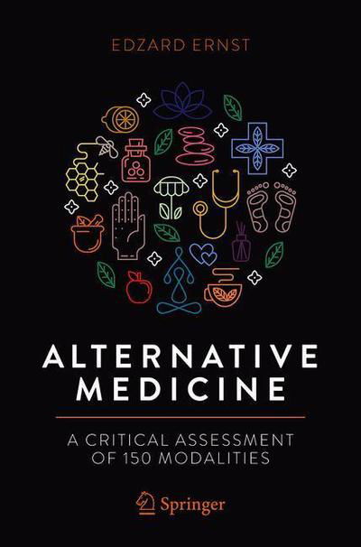 Cover for Edzard Ernst · Alternative Medicine: A Critical Assessment of 150 Modalities (Paperback Bog) [1st ed. 2019 edition] (2019)