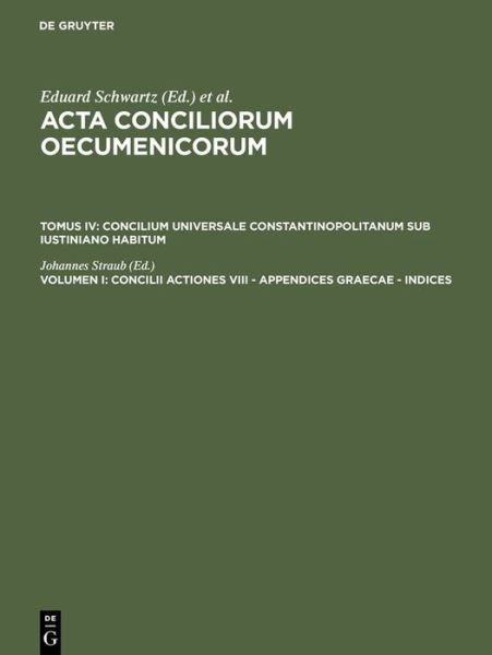 Cover for Johannes Straub · Concilii actiones VIII - Appendices Gra (Book) (1970)