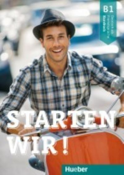 Starten wir!: Kursbuch B1 - Rolf Bruseke - Books - Max Hueber Verlag - 9783190660001 - March 5, 2020