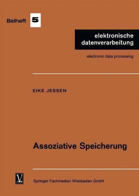 Cover for Eike Jessen · Assoziative Speicherung - Elektronische Datenverarbeitung (Paperback Book) [1965 edition] (1965)