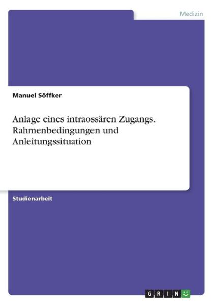 Cover for Söffker · Anlage eines intraossären Zugan (Book)