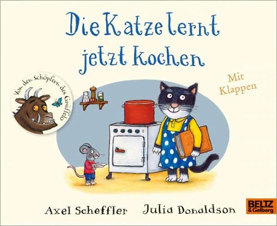 Cover for Axel Scheffler · Die Katze lernt jetzt kochen (Board book) (2021)