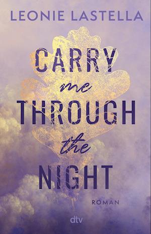 Cover for Leonie Lastella · Carry me through the night (Paperback Book) (2022)