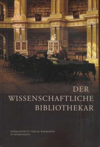 Cover for Werner Arnold · Der wissenschaftliche Bibliothekar (Book) [1. Aufl. edition] (2009)