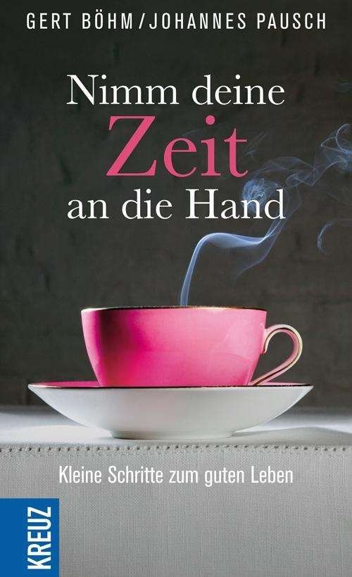 Cover for Böhm · Nimm deine Zeit an die Hand (Bog)