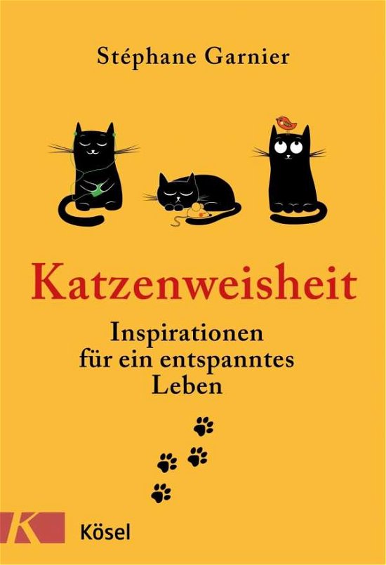 Katzenweisheit - Garnier - Bücher -  - 9783466347001 - 