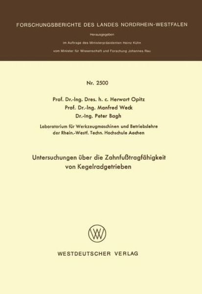 Untersuchungen UEber Die Zahnfusstragfahigkeit Von Kegelradgetrieben - Herwart Opitz - Böcker - Vs Verlag Fur Sozialwissenschaften - 9783531025001 - 1975