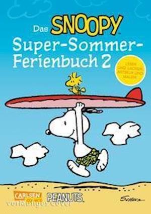 Cover for Charles M. Schulz · Das Snoopy-Super-Sommer-Ferienbuch Teil 2 (Taschenbuch) (2022)