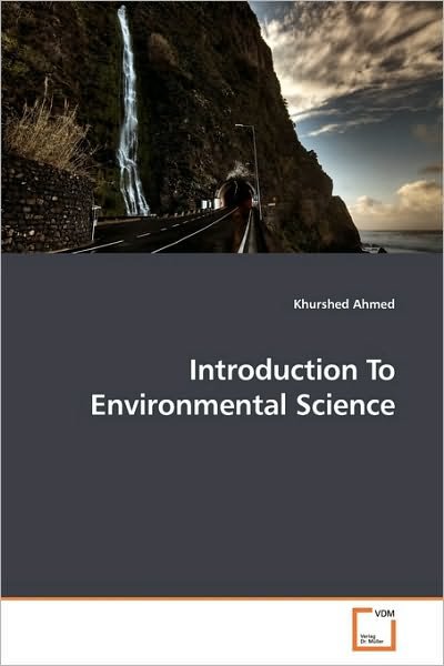 Cover for Khurshed Ahmed · Introduction to Environmental Science (Pocketbok) (2010)