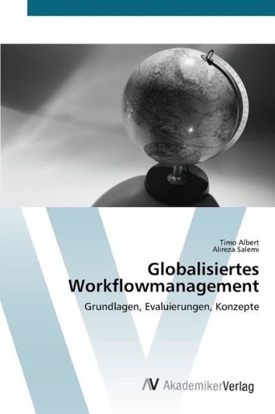 Cover for Albert · Globalisiertes Workflowmanagemen (Bog) (2012)
