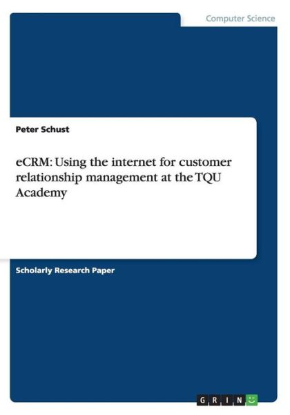 Cover for Schust · Ecrm: Using the Internet for Cus (Book) (2008)