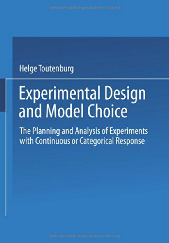 Cover for Helge Toutenburg · Experimental Design and Model Choice: The Planning and Analysis of Experiments with Continuous or Categorical Response (Paperback Book) [1995 edition] (2014)