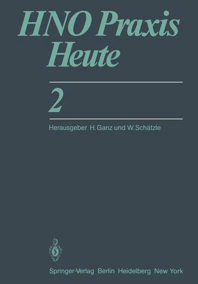 Cover for P Federspil · Hno Praxis Heute - Hno Praxis Heute  (Abgeschlossen) (Taschenbuch) [Softcover Reprint of the Original 1st Ed. 1982 edition] (2011)