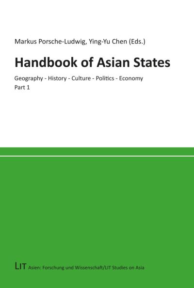 Cover for Lit Verlag · Handbook of Asian States: Part 1: Geography - History - Culture - Politics - Economy - Asien: Forschung Und Wissenschaft / Lit Studies on Asia (Paperback Book) (2022)