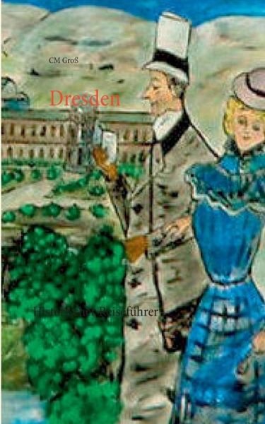Cover for Cm Groß · Dresden (Pocketbok) [German edition] (2014)