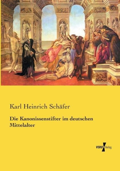 Die Kanonissenstifter im deutsc - Schäfer - Bücher -  - 9783737214001 - 11. Dezember 2020