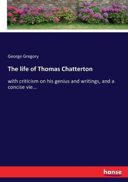 Cover for Gregory · The life of Thomas Chatterton (Buch) (2017)