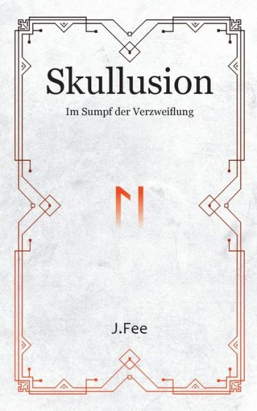 Cover for J Fee · Skullusion: Im Sumpf der Verzweiflung (Paperback Book) (2025)