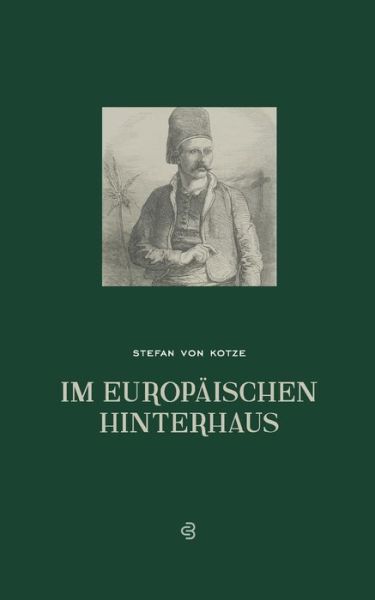 Cover for Stefan Von Kotze · Im europaischen Hinterhaus (Paperback Book) (2020)