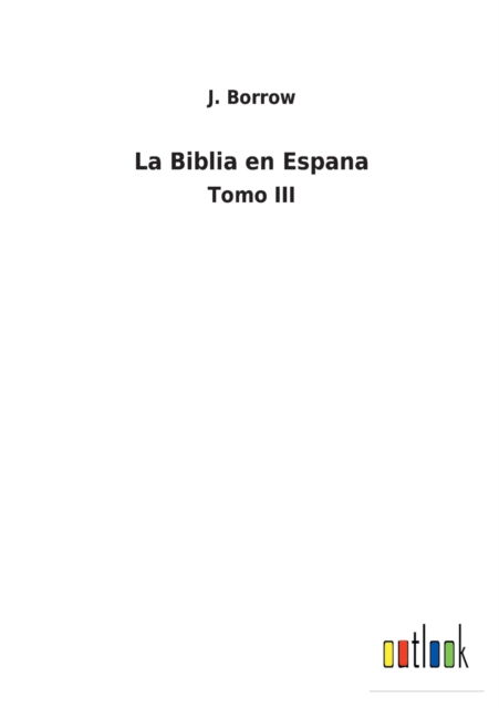 Cover for J Borrow · La Biblia en Espana (Paperback Book) (2022)