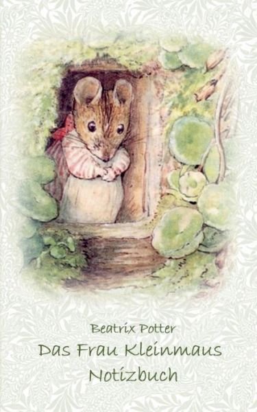 Cover for Potter · Das Frau Kleinmaus Notizbuch ( P (Bog) (2018)
