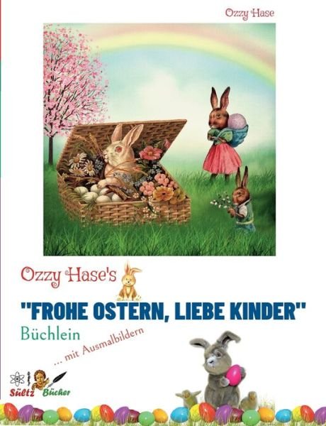 Cover for Ozzy Hase · Ozzy Hase's Frohe Ostern, liebe Kinder - Buchlein (Pocketbok) (2022)