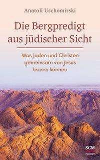 Cover for Uschomirski · Die Bergpredigt aus jüdisch (Buch)
