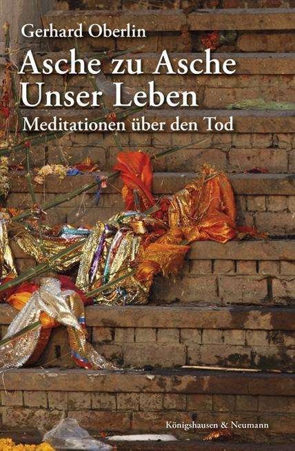 Cover for Oberlin · Asche zu Asche. Unser Leben (Buch)