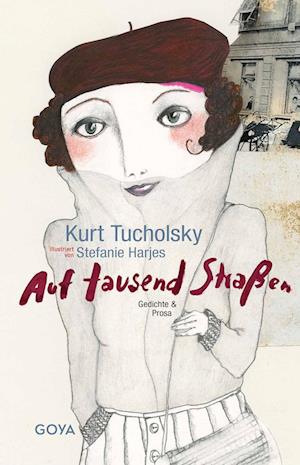 Cover for Kurt Tucholsky · Auf tausend Straßen (Buch) (2025)