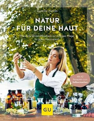 Cover for Mareike Peters · Natur für deine Haut (Inbunden Bok) (2021)