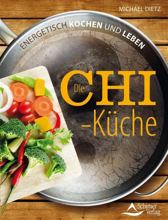Cover for Dietz · Die Chi-Küche (Buch)