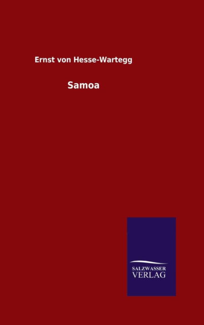 Cover for Ernst Von Hesse-wartegg · Samoa (Gebundenes Buch) (2015)