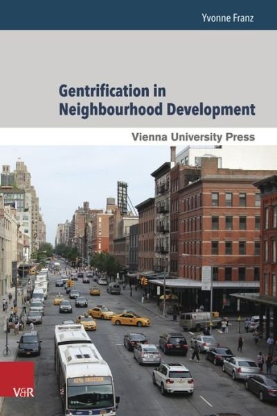 Gentrification in Neighbourhood D - Franz - Bøger -  - 9783847104001 - 22. april 2015