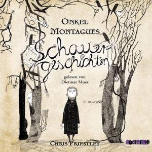 Cover for Priestley Chris · Onkel Montagues Schauerge (CD) (2020)