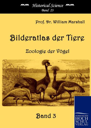 Cover for William Marshall · Bilderatlas Der Tiere (Band 3) (Historical Science) (German Edition) (Taschenbuch) [German edition] (2010)